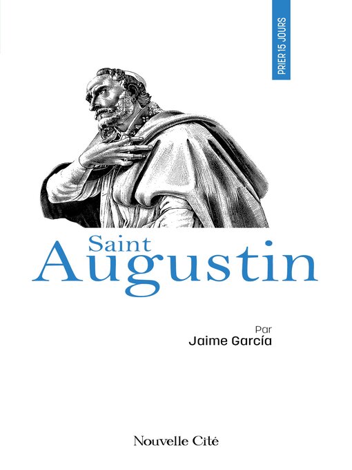Title details for Prier 15 jours avec saint Augustin by Jaime Garcia - Wait list